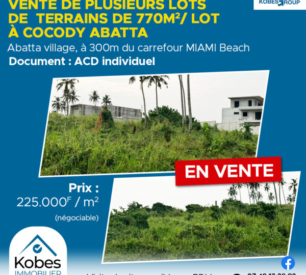 VENTE DE PLUSIEURS LOTS DE TERRAINS À COCODY ABATTA.